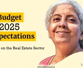 budget 2025 expectations : impact on real estate