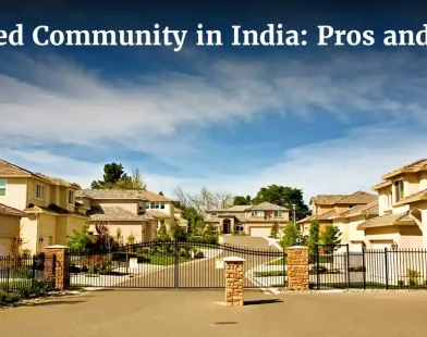 gated community in india: pros and cons