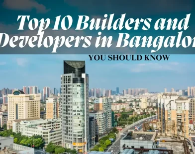 Builders and Developers in Bangalore