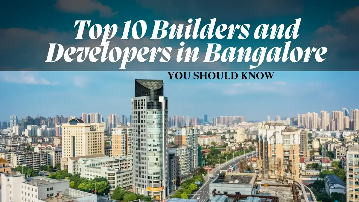 Builders and Developers in Bangalore