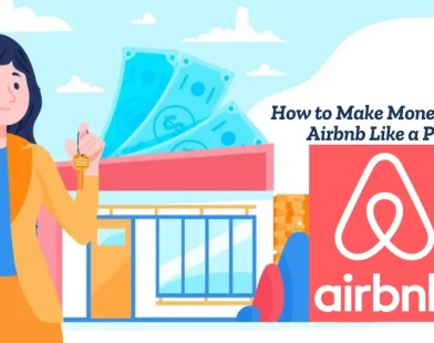 How to Make Money with Airbnb