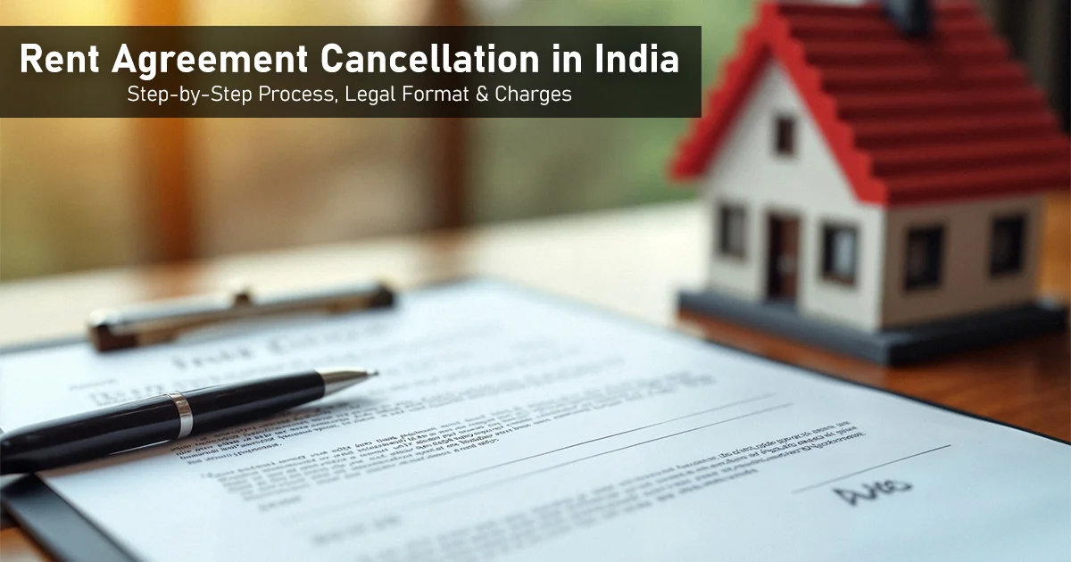 Rent Agreement Cancellation in India