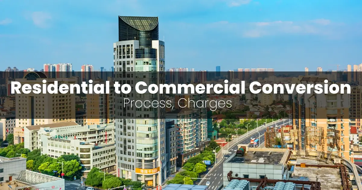 Residential to Commercial Conversion Process, Charges