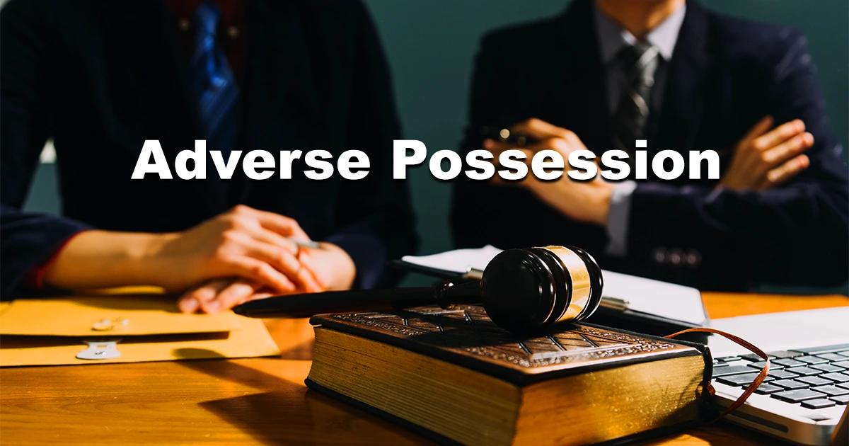 What Is Adverse Possession