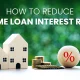 Effective Ways to Reduce Home Loan Interest Rates and Save Lakhs 80x80
