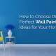 How to Choose the Perfect Wall Painting Design Ideas