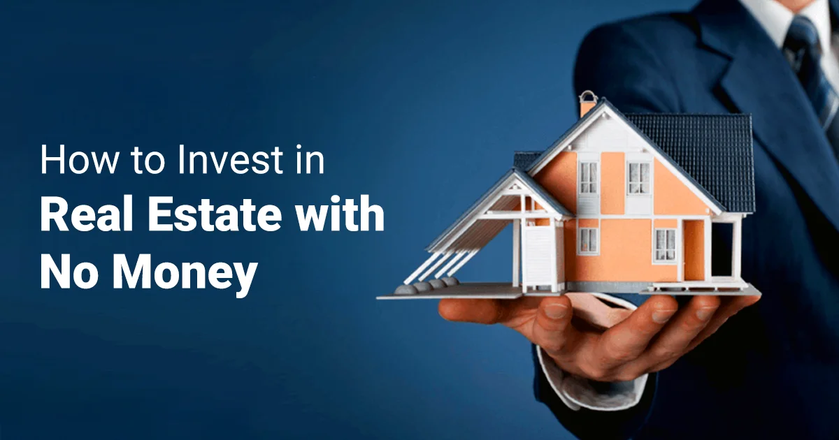 How to Invest in Real Estate with No Money in India