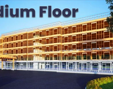 Podium Floors Explained Meaning, Amenities & Why They Matter