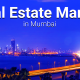 Real Estate Market in Mumbai