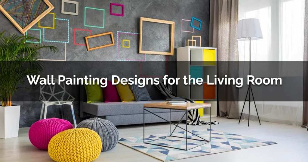 Wall Painting Designs for the Living Room