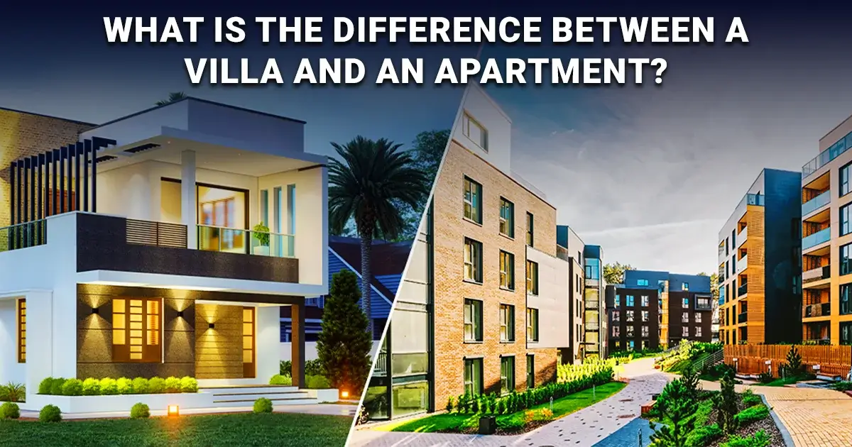 Villa vs Apartment