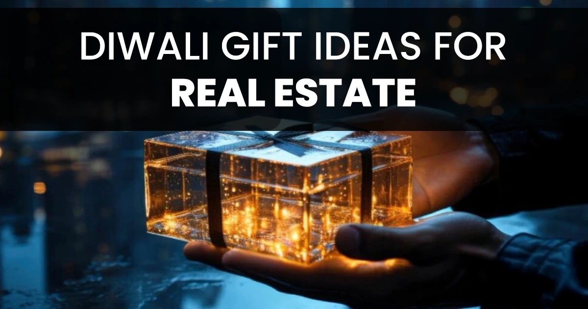 Diwali Gift Ideas for Real Estate