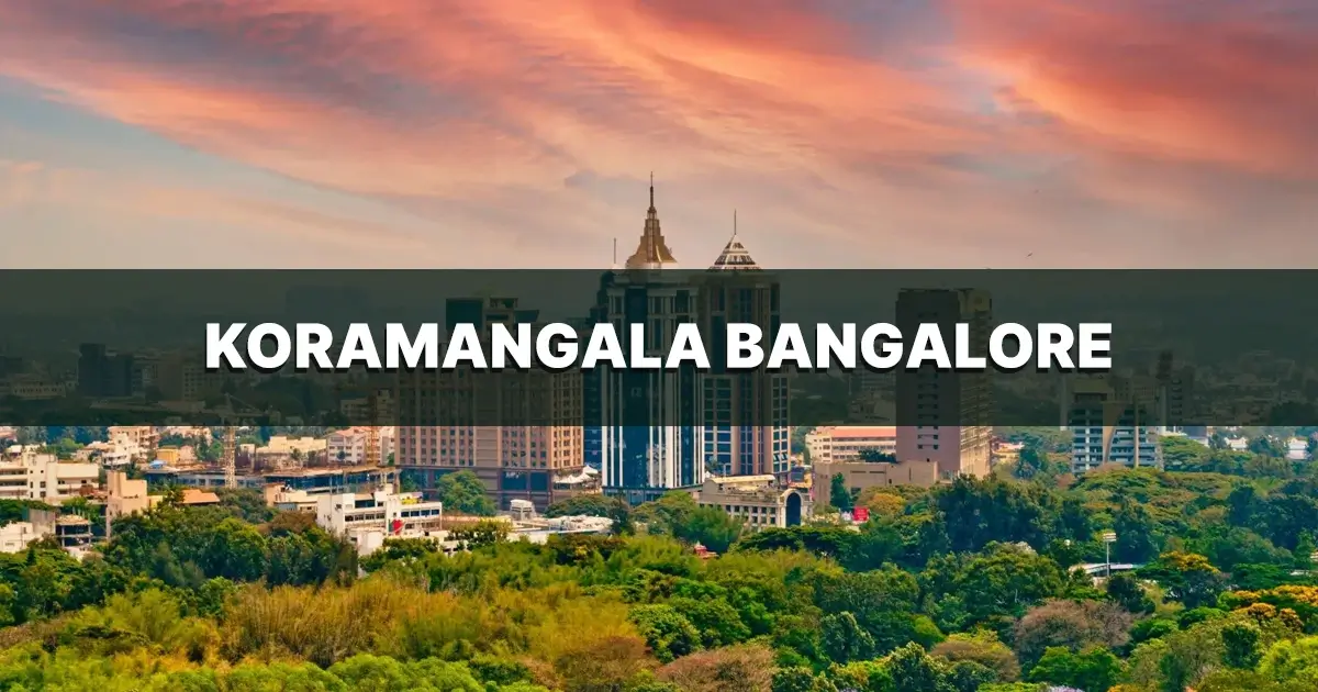 Koramangala Bangalore