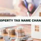 Property Tax Name Change