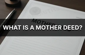 What Is a Mother Deed?